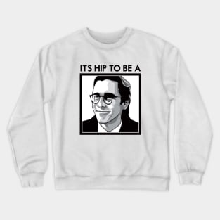 Hip to be a Square Crewneck Sweatshirt